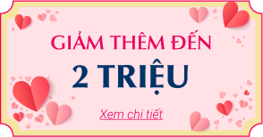 Giảm thêm đến 2 triệu
