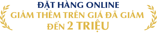 Đặt hàng online Giảm thêm đến 2 triệu