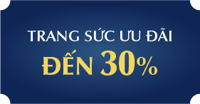 Trang sức ưu đãi đến 30%