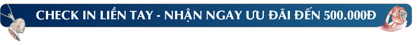 Check in liền tay – Nhận ngay ưu đãi đến 500.000đ