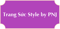 TRANG SỨC STYLE|PNJ