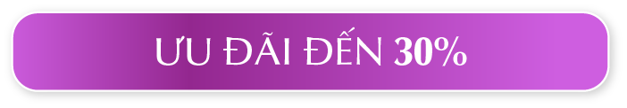 ƯU ĐÃI ĐẾN 30%