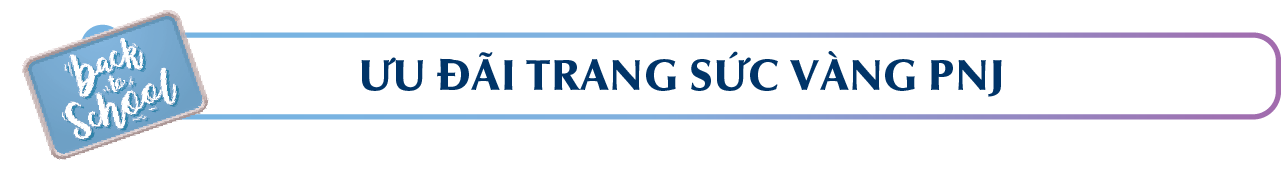 ƯU ĐÃI TRANG SỨC VÀNG PNJ