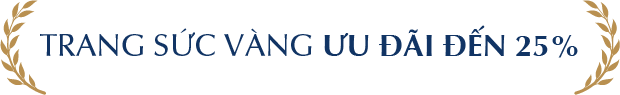Trang sức Vàng Ưu đãi đến 25%