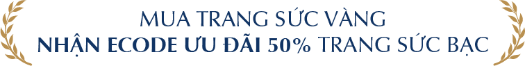 Mua Trang sức Vàng Nhận Ecode ưu đãi 50% trang sức Bạc