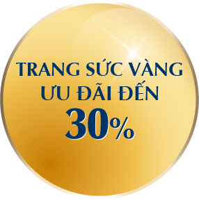 Trang sức vàng ưu đãi đến 30%