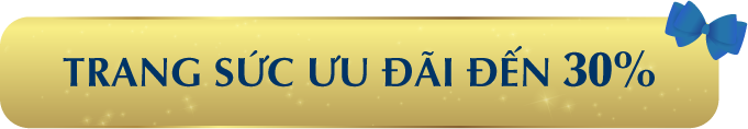 Trang sức ưu đãi đến 30%