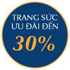Trang sức ưu đãi đến 30%