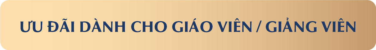 Ưu đãi dành cho giáo viên/giảng viên