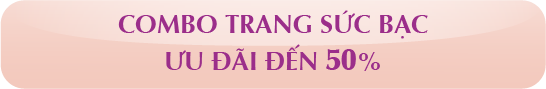 COMBO TRANG SỨC BẠC ƯU ĐÃI ĐẾN 50%