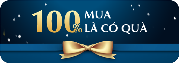 100% MUA LÀ CÓ QUÀ