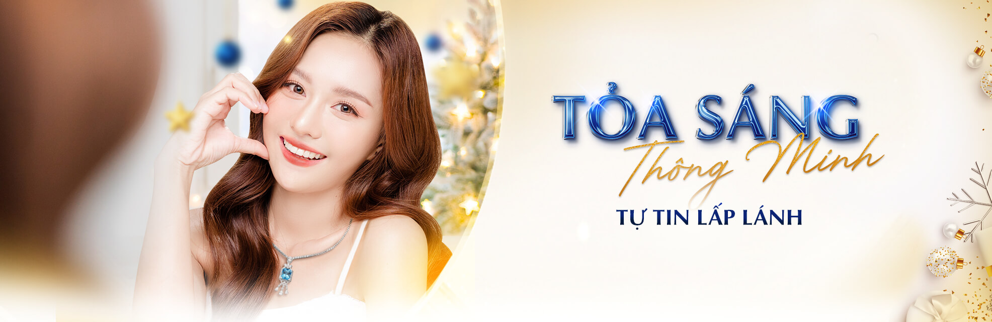 TOẢ SÁNG THÔNG MINH, TỰ TIN LẤP LÁNH