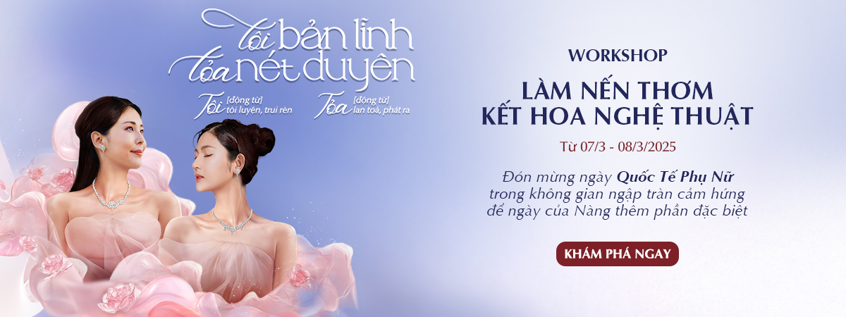 ĐĂNG KÝ THAM GIA WORKSHOP LÀM NẾN THƠM VÀ KẾT HOA NGHỆ THUẬT